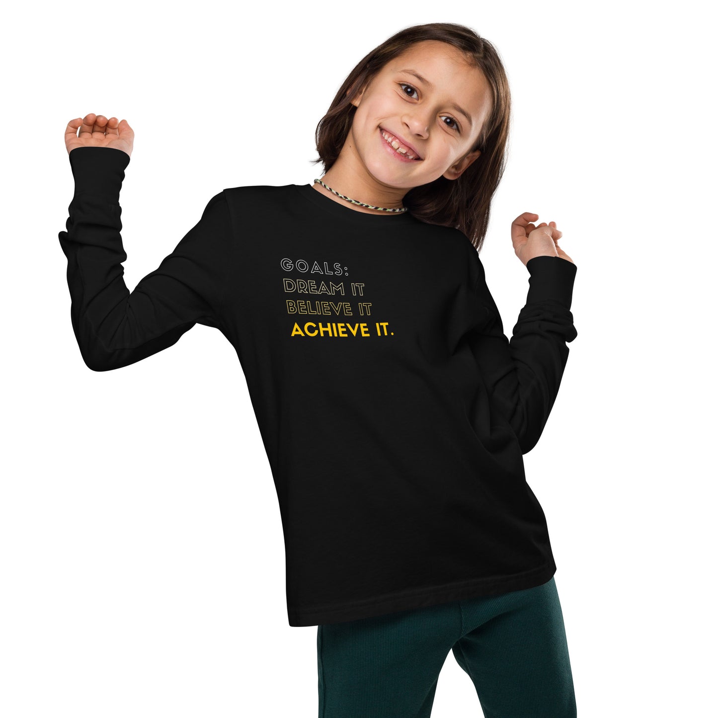 Dream it, Believe it, Achieve it, Youth long sleeve tee