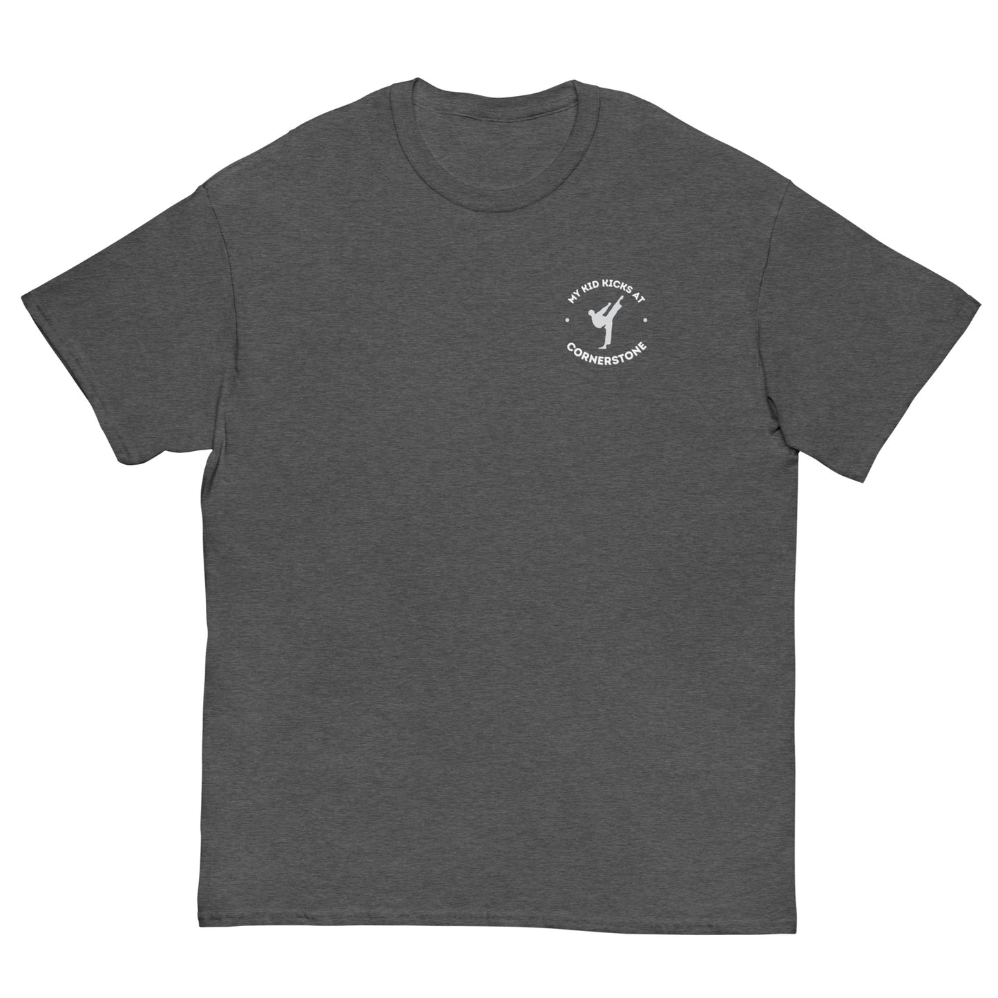 My Kid Kicks at Cornerstone Classic Tee Light Logo